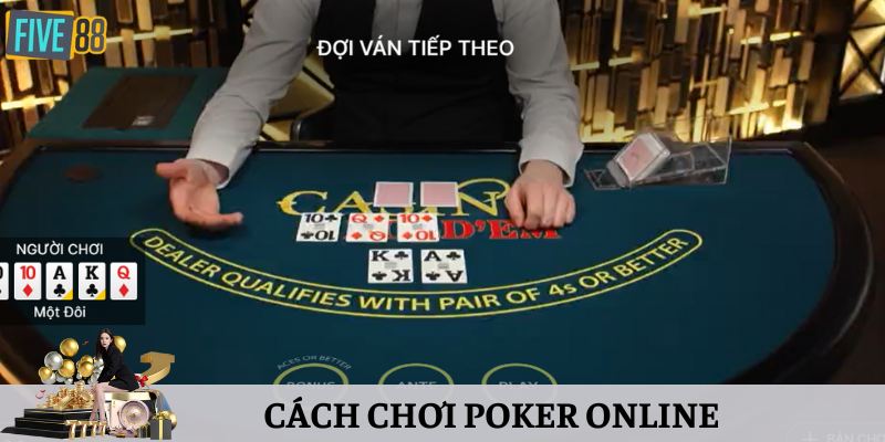 cách chơi poker online thắng lớn
