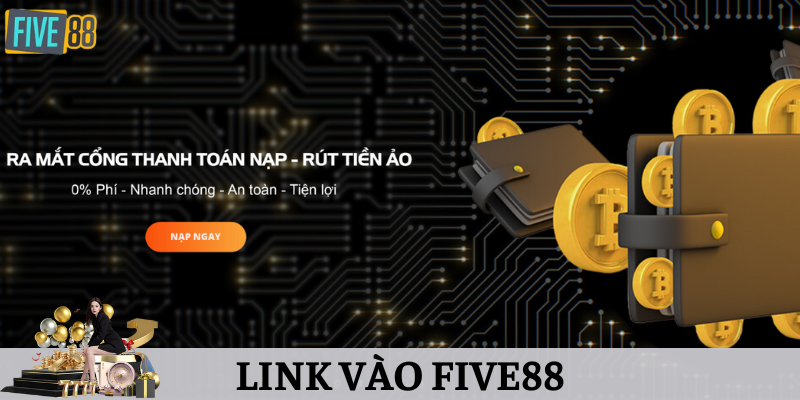 tìm kiếm link vào five88 đúng để có trải nghiệm an toàn